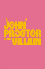 John Proctor is the Villain