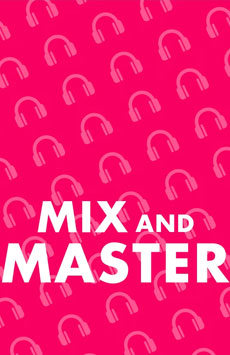 Mix and Master