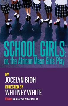 School Girls; Or, The African Mean Girls Play
